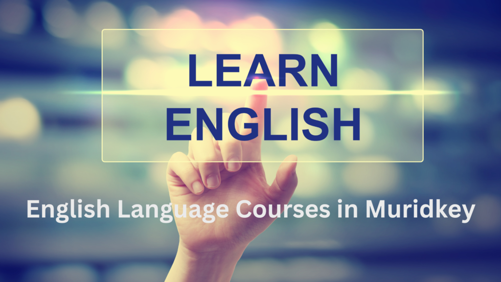 English Language Courses in Muridkey